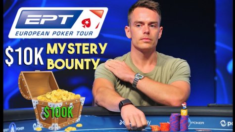 EPT $10k Mystery Bounty Could Get Crazy!