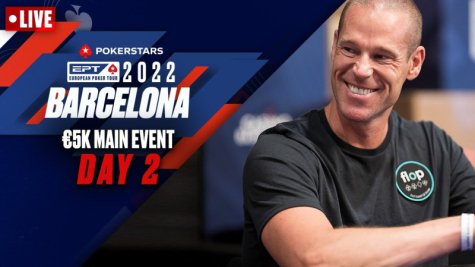 EPT Barcelona 2022: €5k Main Event - Day 2, 2. del