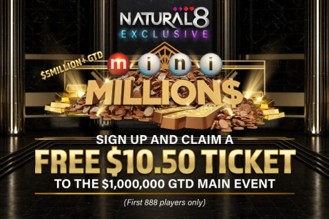 Prijavite se na Natural8 in prejmite BREZPLAČNO vstopnico za $1M GTD mini MILLION$ Main Event!
