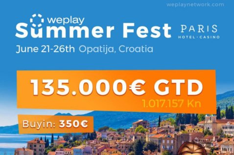 Weplay Summer Fest 135.000 € GTD; Največji turnir v zgodovini Hrvaške!
