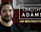 Timothy Adams - I Am High Stakes Poker